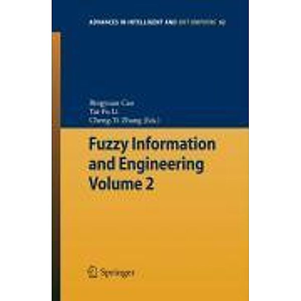 Fuzzy Information and Engineering Volume 2 / Advances in Intelligent and Soft Computing Bd.62, Tai-Fu Li, Bingyuan Cao