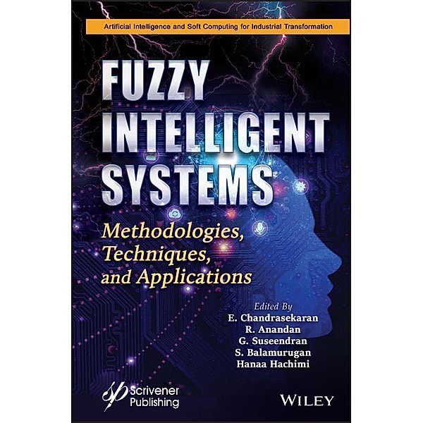 Fuzzy Intelligent Systems / Artificial Intelligence and Soft Computing for Industrial Transformation