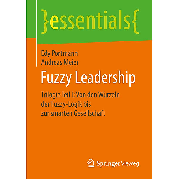 Fuzzy Leadership, Edy Portmann, Andreas Meier