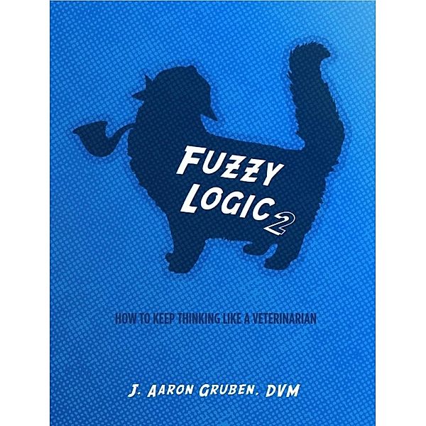 Fuzzy Logic 2 / Fuzzy Logic, J. Aaron Gruben