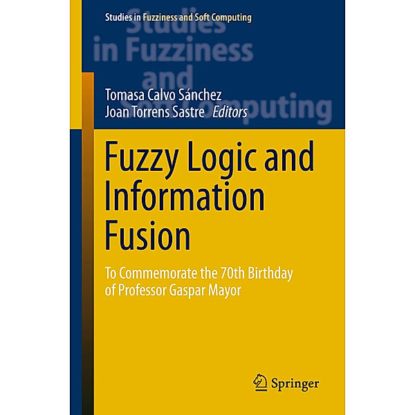 Fuzzy Logic and Information Fusion