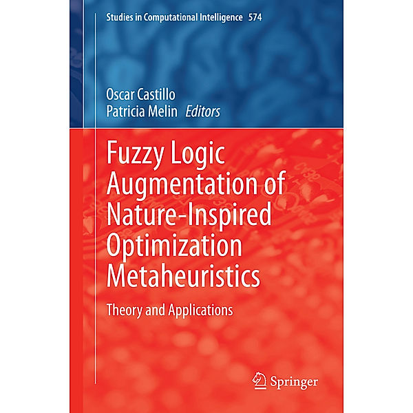 Fuzzy Logic Augmentation of Nature-Inspired Optimization Metaheuristics