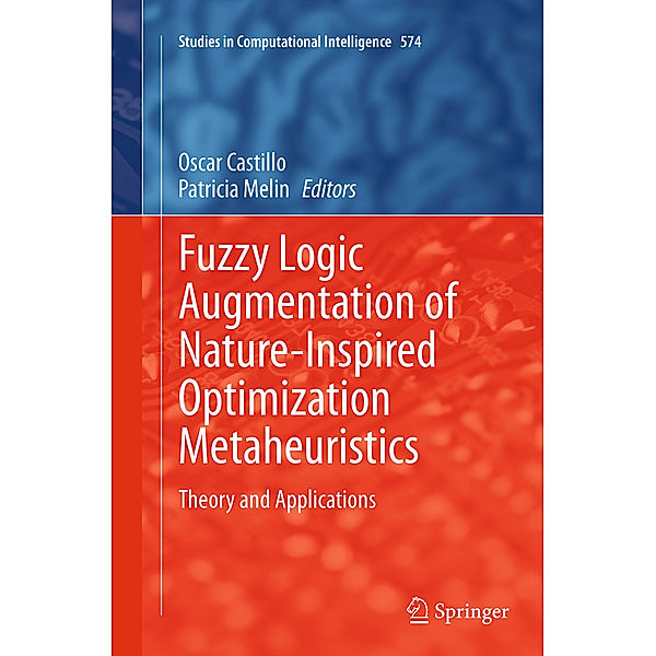 Fuzzy Logic Augmentation of Nature-Inspired Optimization Metaheuristics