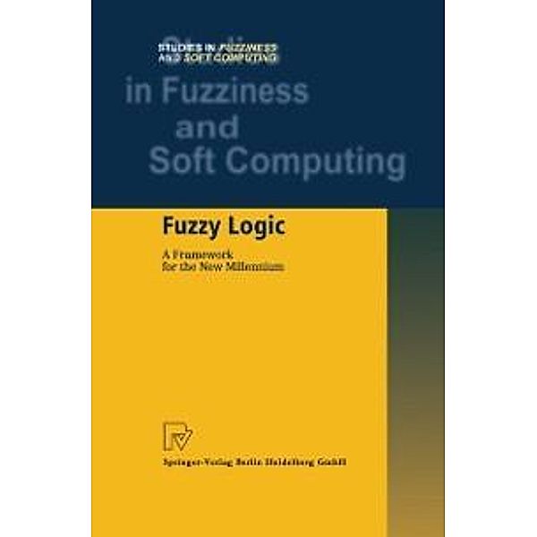 Fuzzy Logic / Studies in Fuzziness and Soft Computing Bd.81