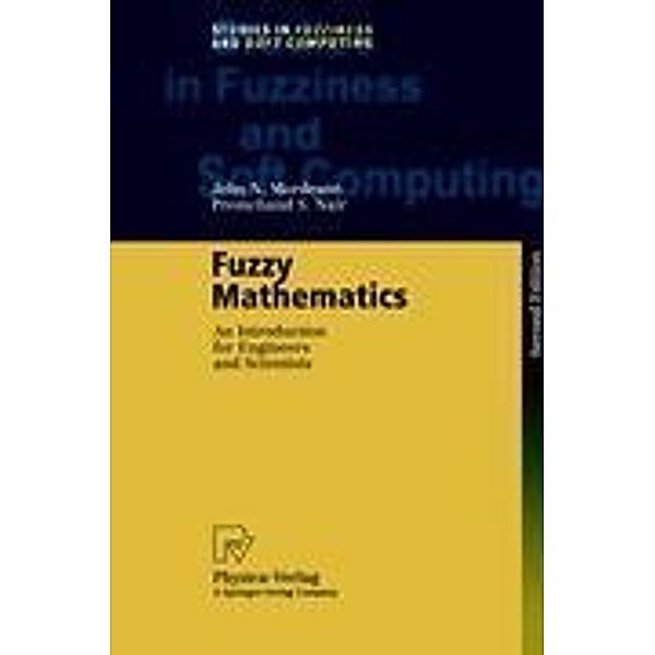 Fuzzy Mathematics, John N. Mordeson, Premchand S. Nair