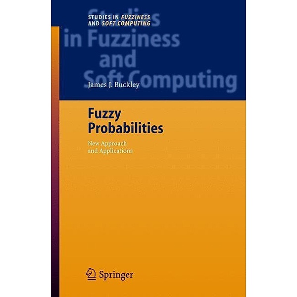 Fuzzy Probabilities, James J. Buckley