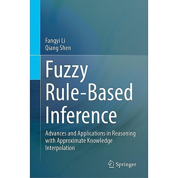 Fuzzy Rule-Based Inference, Fangyi Li, Qiang Shen