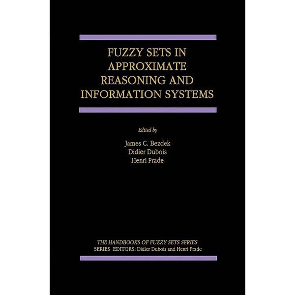 Fuzzy Sets in Approximate Reasoning and Information Systems / The Handbooks of Fuzzy Sets Bd.5