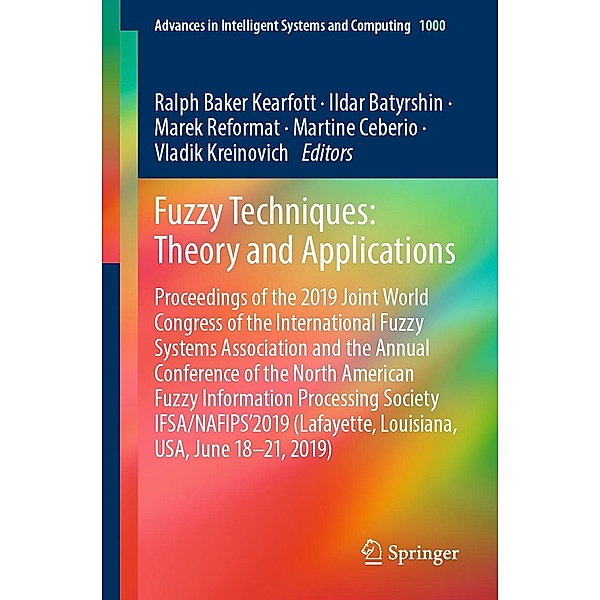 Fuzzy Techniques: Theory and Applications / Advances in Intelligent Systems and Computing Bd.1000