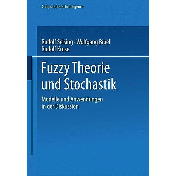 Fuzzy Theorie und Stochastik / Computational Intelligence