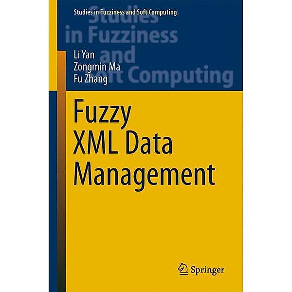 Fuzzy XML Data Management, Li Yan, Zongmin Ma, Jian Liu