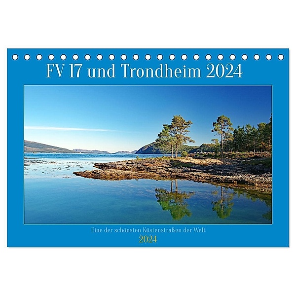 FV 17 und Trondheim (Tischkalender 2024 DIN A5 quer), CALVENDO Monatskalender, Reinhard Pantke