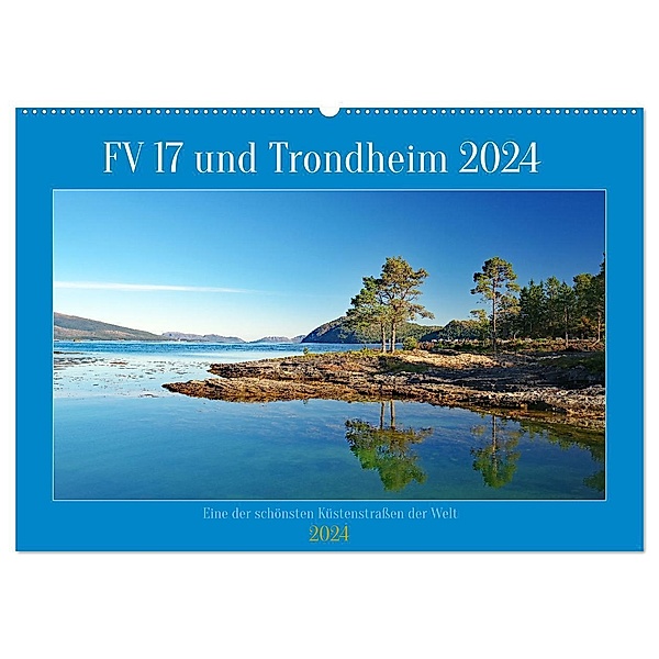 FV 17 und Trondheim (Wandkalender 2024 DIN A2 quer), CALVENDO Monatskalender, Reinhard Pantke
