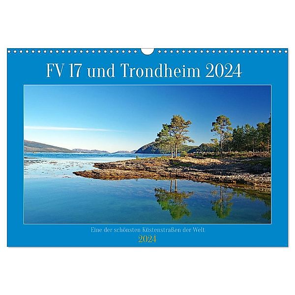 FV 17 und Trondheim (Wandkalender 2024 DIN A3 quer), CALVENDO Monatskalender, Reinhard Pantke