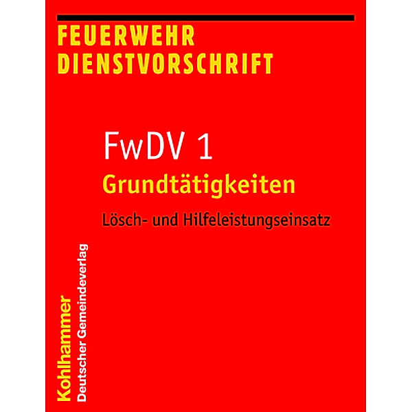 FwDV 1, Grundtätigkeiten