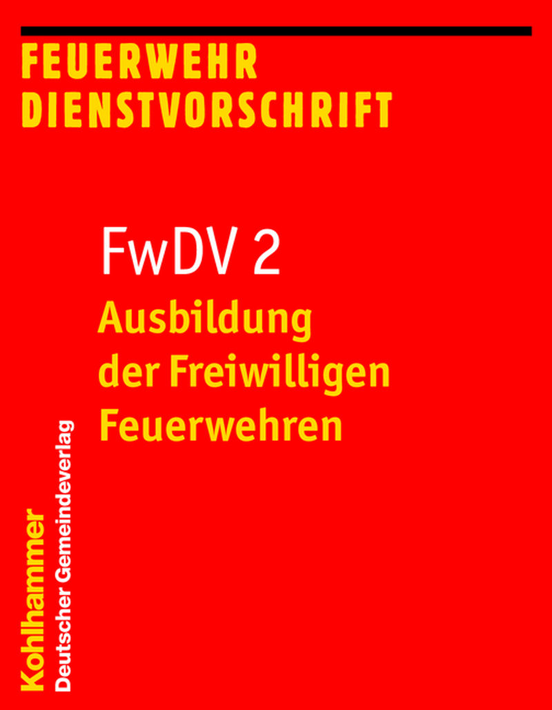 FwDV 2, Ausbildung der Freiwilligen Feuerwehren Buch jetzt online bei  Weltbild.at bestellen