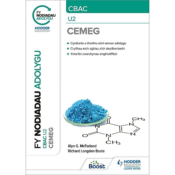 Fy Nodiadau Adolygu: CBAC Cemeg U2 (My Revision Notes: CBAC/Eduqas A-Level Year 2 Chemistry), Richard Boole, Alyn G. Mcfarland