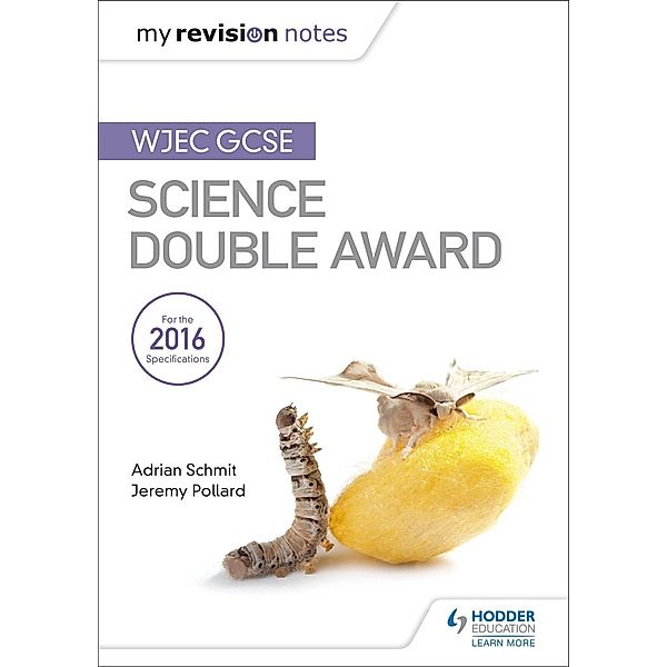 Fy Nodiadau Adolygu: CBAC TGAU Gwyddoniaeth Dwyradd (My Revision Notes: WJEC GCSE Science Double Award, Welsh-language Edition), Adrian Schmit, Jeremy Pollard