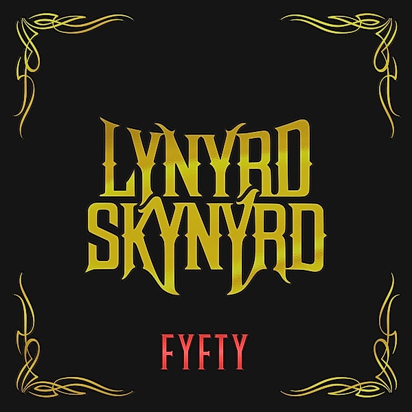 FYFTY (4CD Super Deluxe Edition), Lynyrd Skynyrd