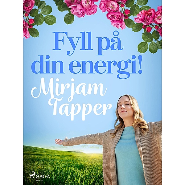 Fyll på din energi! / Fibromyalgi Bd.2, Mirjam Tapper