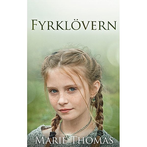 Fyrklövern, Marie Thomas