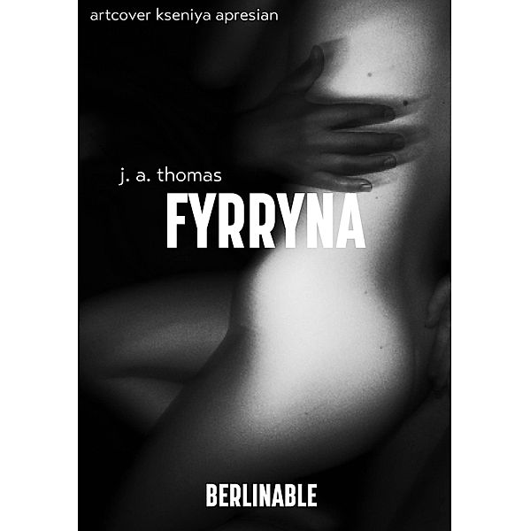 Fyrryna, J. A. Thomas