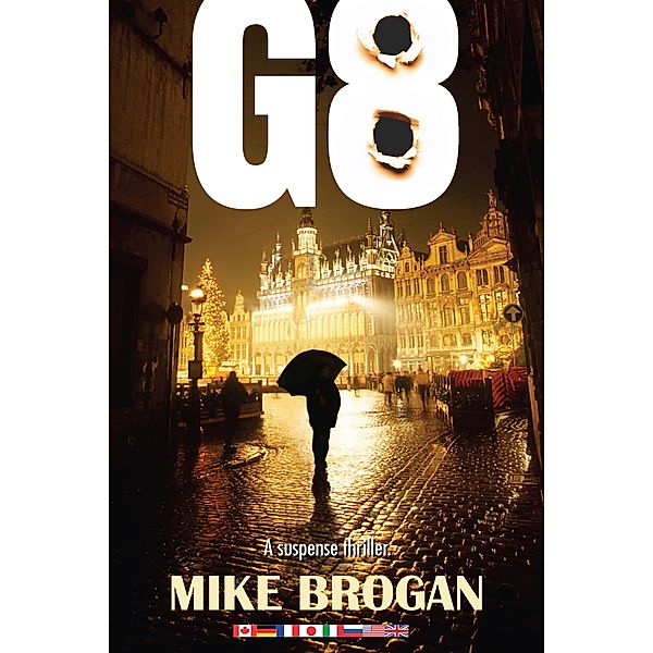G 8 / Lighthouse Publishing, Mike J. Brogan