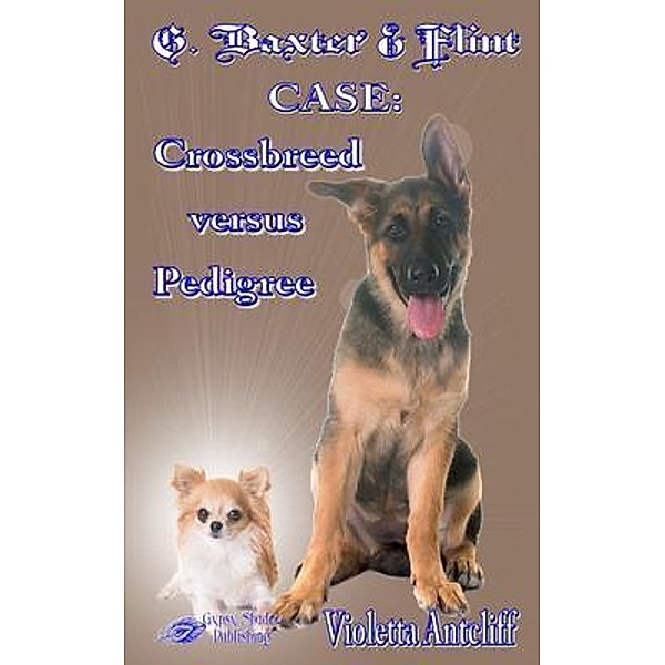 G. Baxter & Flint Case / G. Baxter & Flint Bd.3, Violetta Antcliff