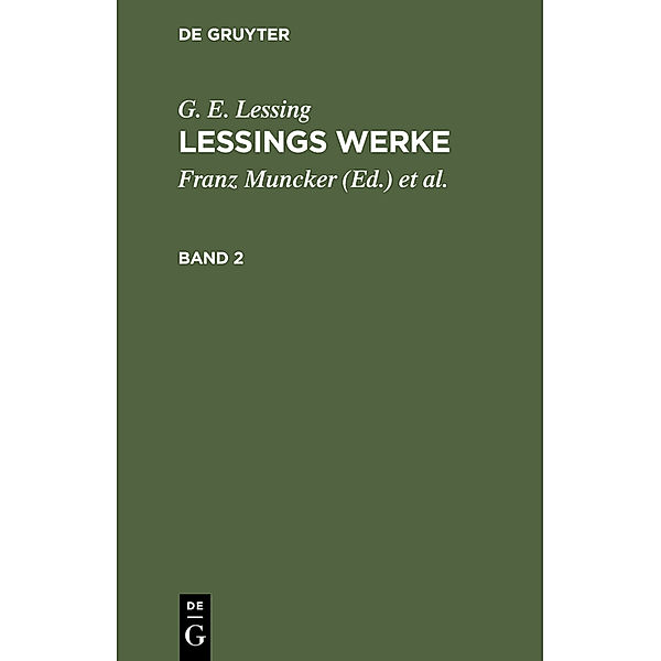 G. E. Lessing: Lessings Werke. Band 2, G. E. Lessing