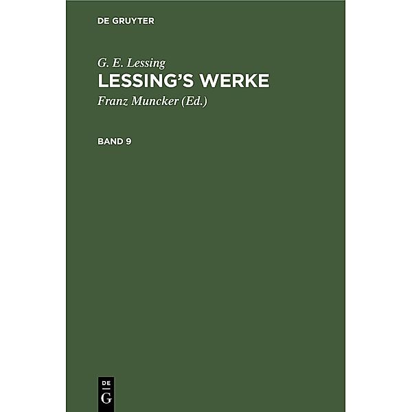 G. E. Lessing: Lessing's Werke. Band 9, G. E. Lessing
