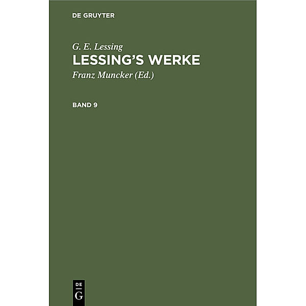 G. E. Lessing: Lessing's Werke. Band 9, G. E. Lessing