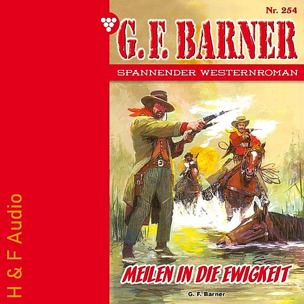 G. F. Barner - 254 - Meilen in die Ewigkeit, G. F. Barner