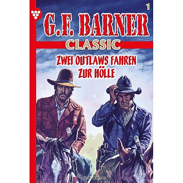 G.F. Barner Classic 1 - Western / G.F. Barner Classic Bd.1, G. F. Barner