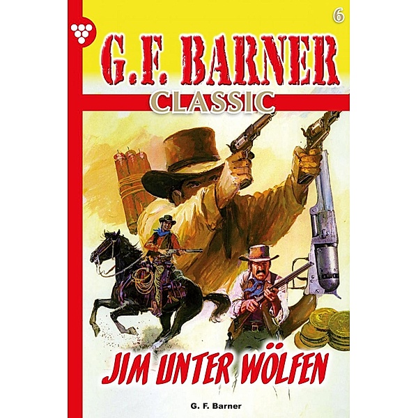 G.F. Barner Classic 6 - Western / G.F. Barner Classic Bd.6, G. F. Barner