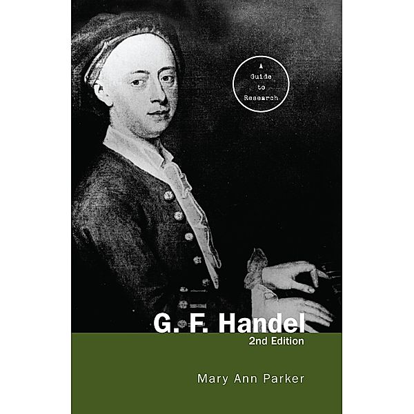 G. F. Handel, Mary Ann Parker