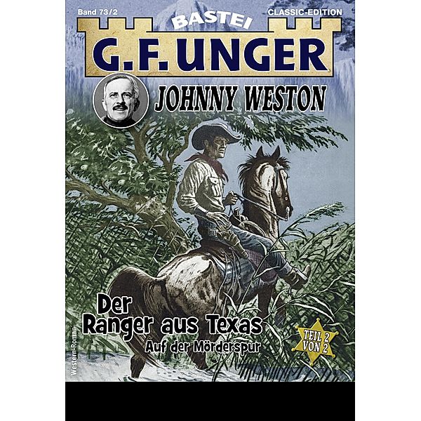 G. F. Unger Classics Johnny Weston 73 / G.F. Unger Classic-Edition Bd.73, G. F. Unger