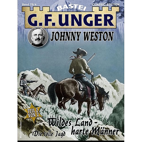 G. F. Unger Classics Johnny Weston 75 / G.F. Unger Classic-Edition Bd.75, G. F. Unger