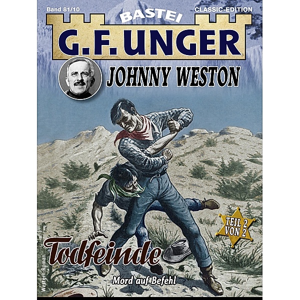 G. F. Unger Classics Johnny Weston 81 / G.F. Unger Classic-Edition Bd.81, G. F. Unger