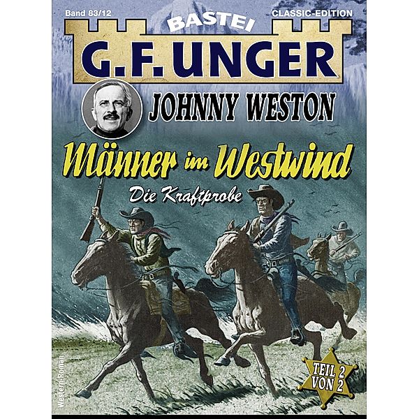 G. F. Unger Classics Johnny Weston 83 / G.F. Unger Classic-Edition Bd.83, G. F. Unger