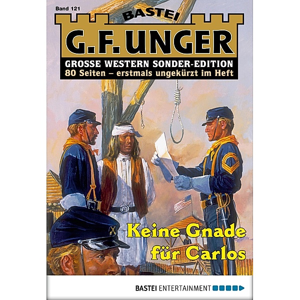 G. F. Unger Sonder-Edition 121 / G. F. Unger Sonder-Edition Bd.121, G. F. Unger