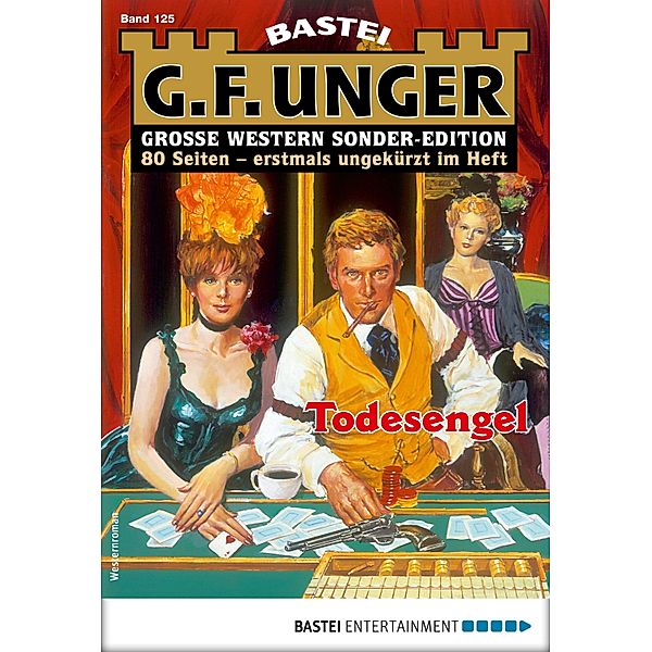 G. F. Unger Sonder-Edition 125 / G. F. Unger Sonder-Edition Bd.125, G. F. Unger