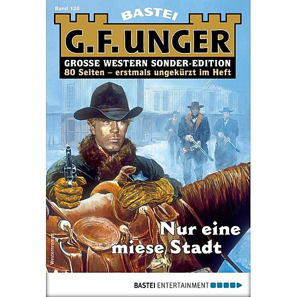 G. F. Unger Sonder-Edition 126 / G. F. Unger Sonder-Edition Bd.126, G. F. Unger