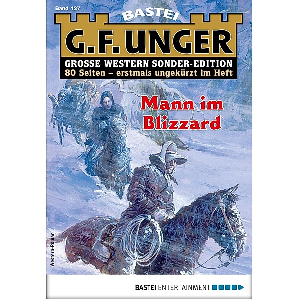 G. F. Unger Sonder-Edition 137 / G. F. Unger Sonder-Edition Bd.137, G. F. Unger