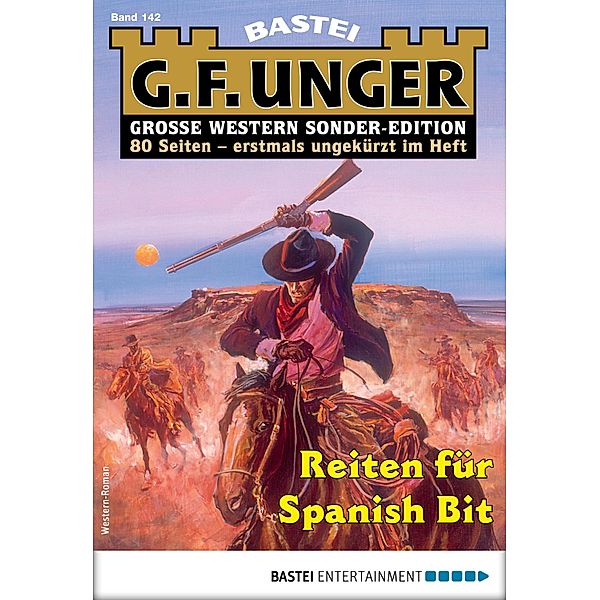 G. F. Unger Sonder-Edition 142 / G. F. Unger Sonder-Edition Bd.142, G. F. Unger