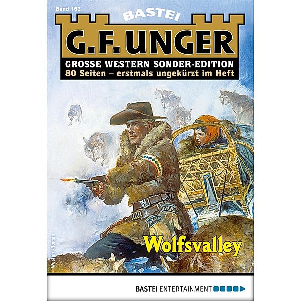 G. F. Unger Sonder-Edition 163 / G. F. Unger Sonder-Edition Bd.163, G. F. Unger