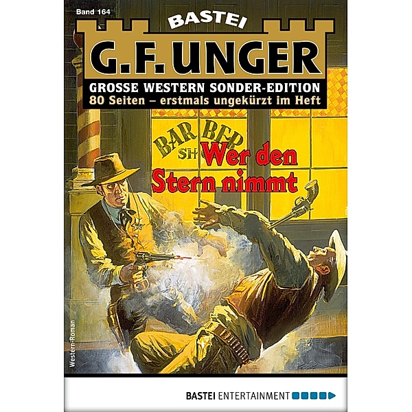 G. F. Unger Sonder-Edition 164 / G. F. Unger Sonder-Edition Bd.164, G. F. Unger
