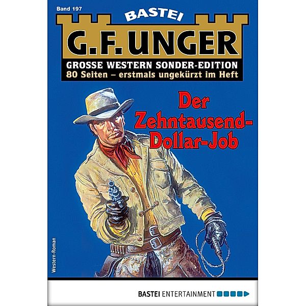 G. F. Unger Sonder-Edition 197 / G. F. Unger Sonder-Edition Bd.197, G. F. Unger