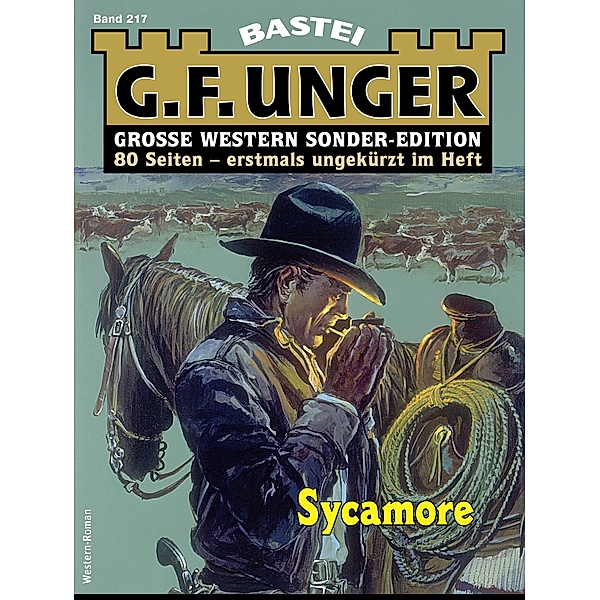 G. F. Unger Sonder-Edition 217 / G. F. Unger Sonder-Edition Bd.217, G. F. Unger