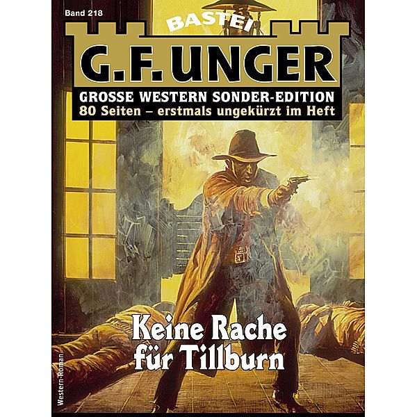 G. F. Unger Sonder-Edition 218 / G. F. Unger Sonder-Edition Bd.218, G. F. Unger