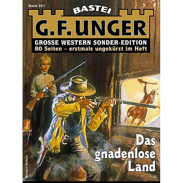 G. F. Unger Sonder-Edition 221 / G. F. Unger Sonder-Edition Bd.221, G. F. Unger